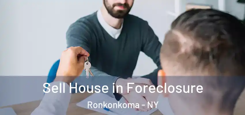  Sell House in Foreclosure Ronkonkoma - NY