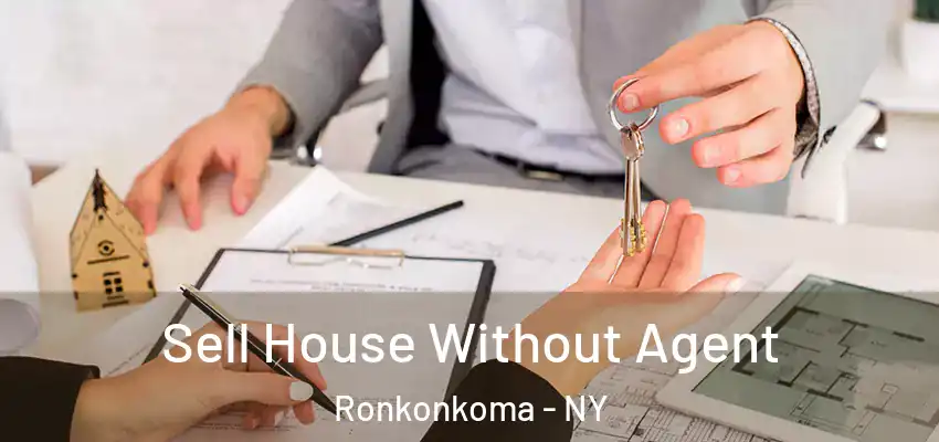  Sell House Without Agent Ronkonkoma - NY